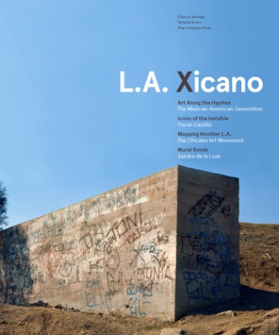 L.A. Xicano book cover showing a graffiti-covered concrete structure on a hillside under a bright blue sky, with the title in white and black text.