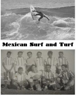 Black and white flyer with a photo of a surfer riding a wave placed above a photo of a group of men posing together in soccer uniforms.